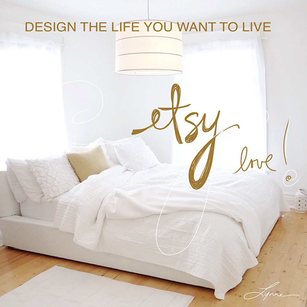 The best of Etsy! Design The Life You Want To Live